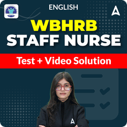 WBHRB Staff Nurse Test + Video Solution by Adda247